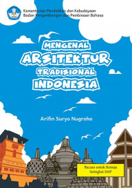 Mengenal Arsitektur Tradisional Indonesia